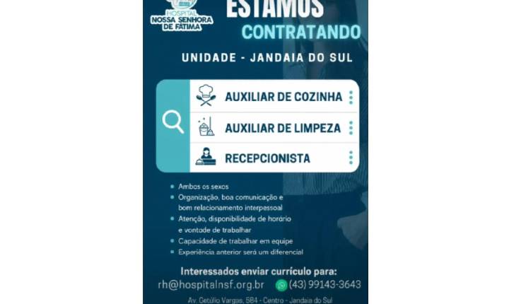Hospital de Jandaia do Sul abre vagas para auxiliar de cozinha, limpeza e recepção