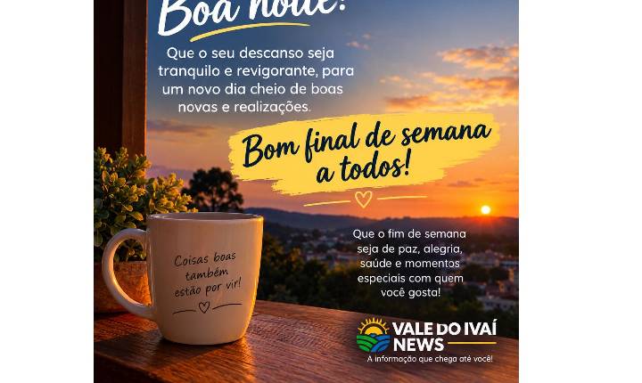 Uma boa noite e um excelente final de semana a todos!