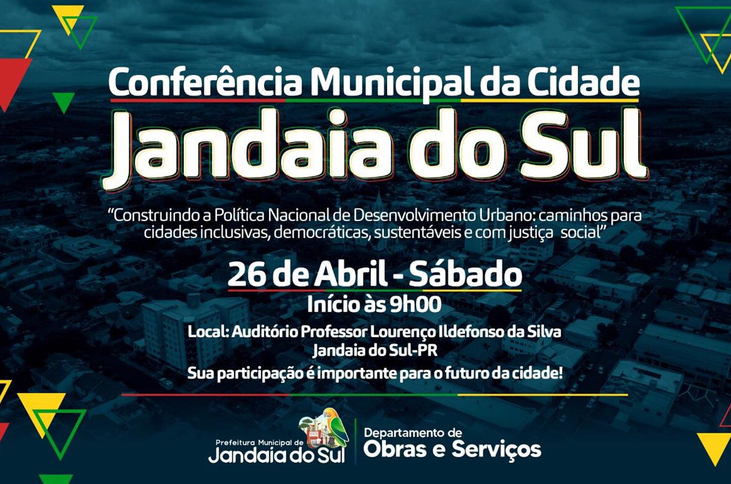 Jandaia do Sul irá realizar Conferência Municipal da Cidade no dia 26 de abril